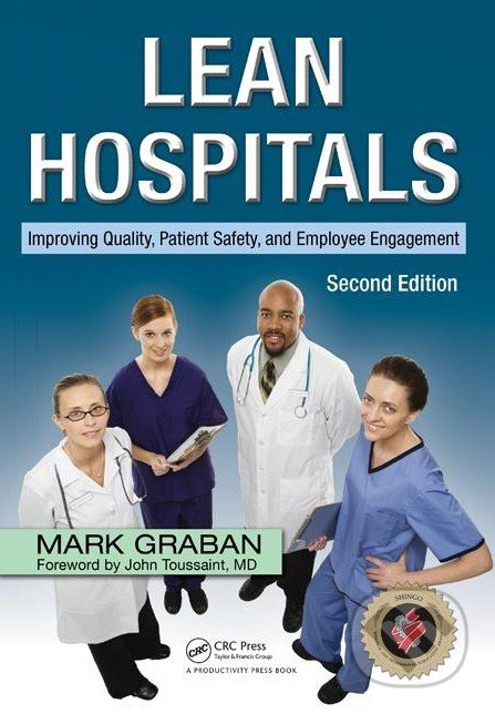 Lean Hospitals (Improving Quality, Patient Safety, and Employee Engagement) - kniha z kategorie Medicína