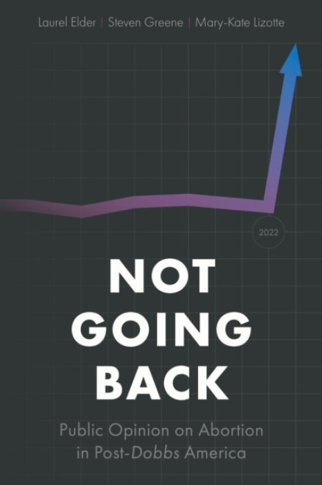 Temple University Press,U.S. Not Going Back - Elder, Laurel a Greene, Steven a Lizotte, Mary-Kate