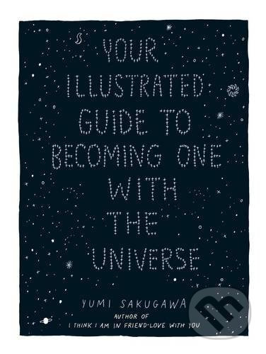 Your Illustrated Guide to Becoming One with the Universe - kniha z kategorie Psychologie