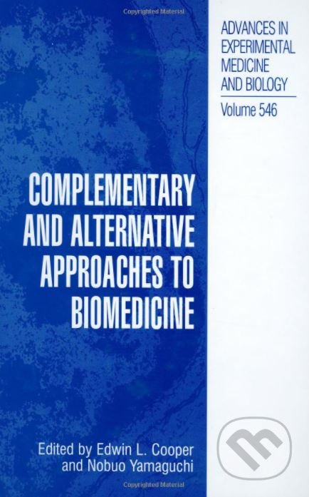 Complementary and Alternative Approaches to Biomedicine - kniha z kategorie Medicína