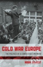 Cold War Europe (The Politics of a Contested Continent) - kniha z kategorie Odborné a naučné