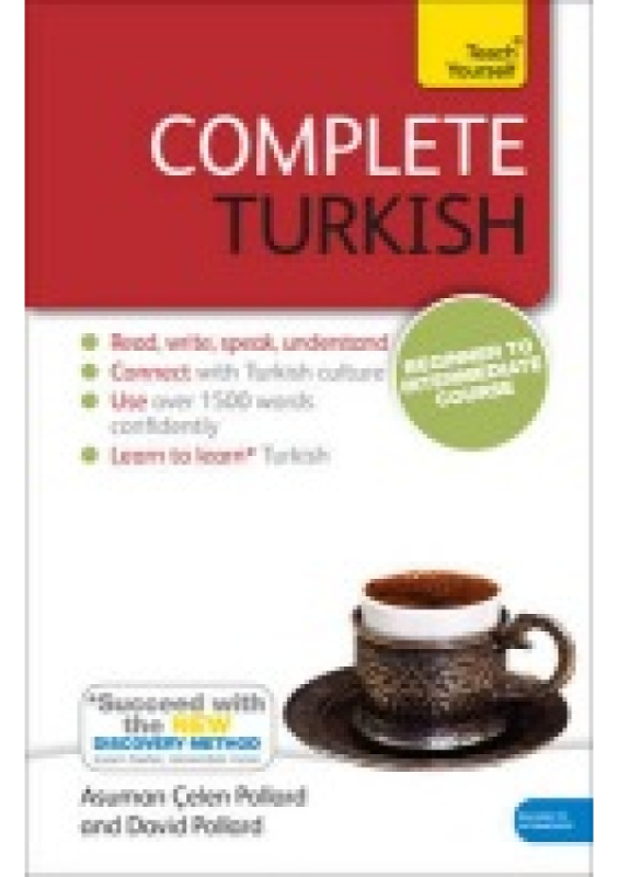 Complete Turkish Beginner to Intermediate Course, (Book and audio support) John Murray Press