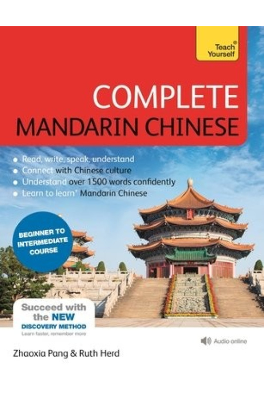 Complete Mandarin Chinese (Learn Mandarin Chinese with Teach Yourself), Beginner to Intermediate Course: (Book and audio support) John Murray Press