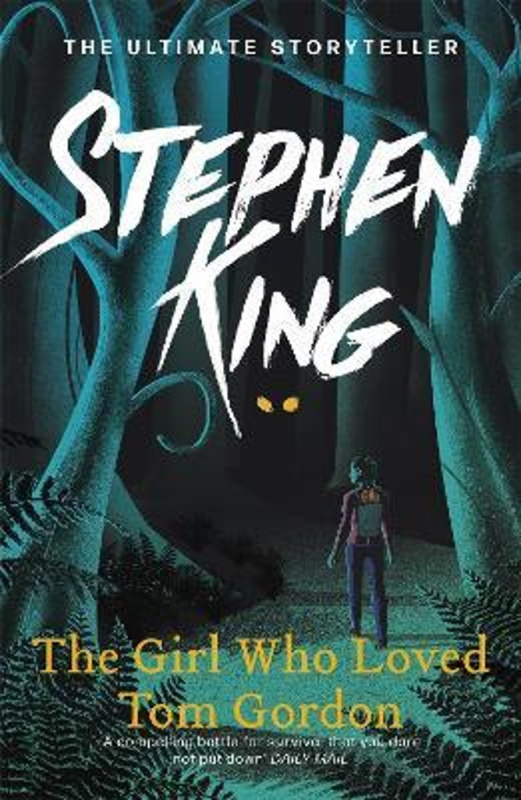 Girl Who Loved Tom Gordon - Stephen King - kniha z kategorie Detektivky, thrillery a horory