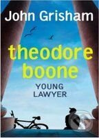 Theodore Boone: Young Lawyer (Children Edition) - John Grisham - kniha z kategorie Beletria