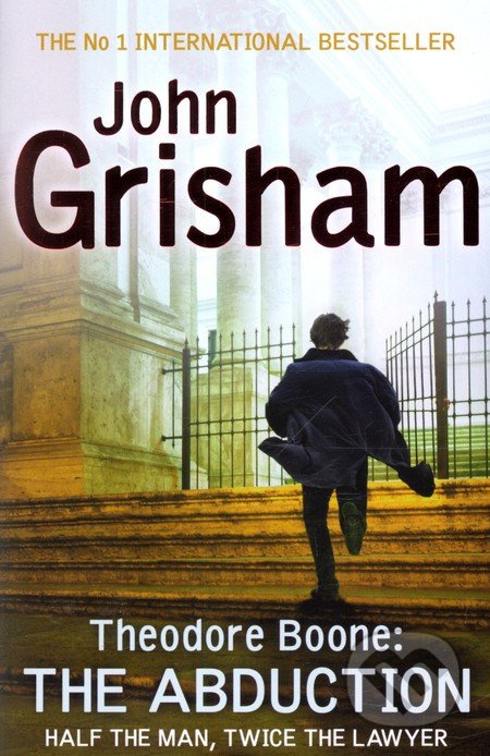 Theodore Boone: The Abduction - John Grisham - kniha z kategorie Beletrie pro děti