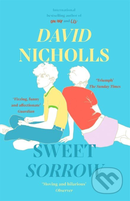 Sweet Sorrow - David Nicholls - kniha z kategorie Beletrie