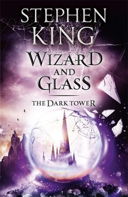Wizard and Glass - Stephen King