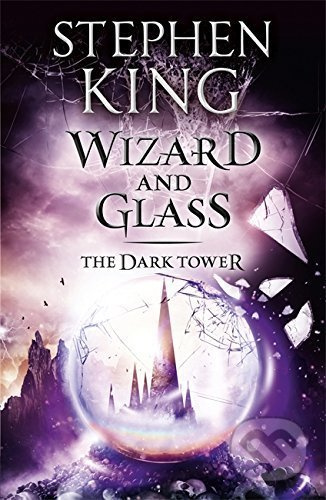 Wizard and Glass - Stephen King