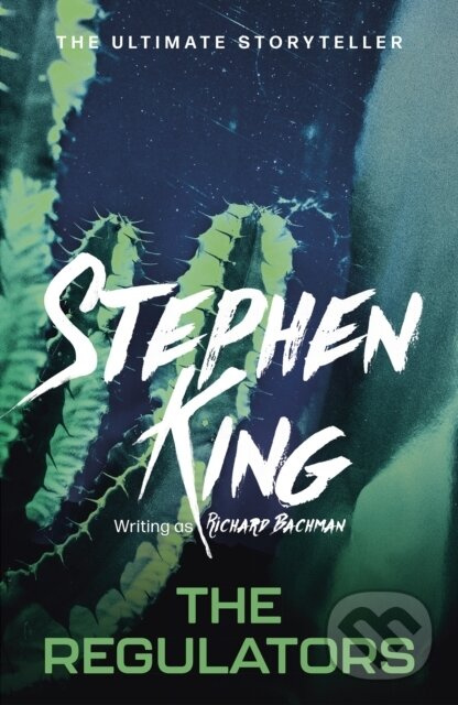 The Regulators - Richard Bachman, Stephen King - kniha z kategorie Beletria