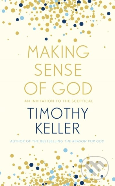 Making Sense of God (An Invitation to the Sceptical) - kniha z kategorie Filozofie
