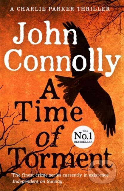 A Time of Torment (A Charlie Parker Thriller: 14.  The Number One bestseller)