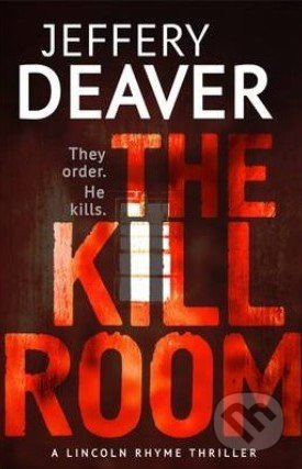 The Kill Room - Jeffery Deaver