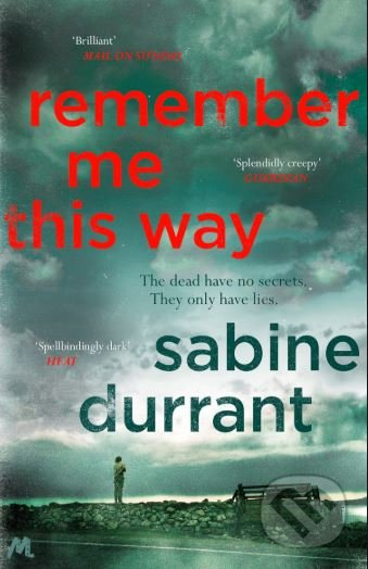 Remember Me This Way - Sabine Durrant - kniha z kategorie Thrillery