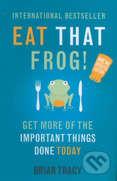 Eat That Frog! (Get More of the Important Things Done Today!) - kniha z kategorie Marketing