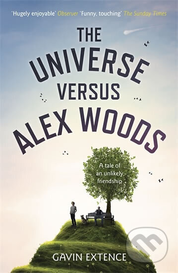 The Universe versus Alex Wood - Gavin Extence - kniha z kategorie Beletrie