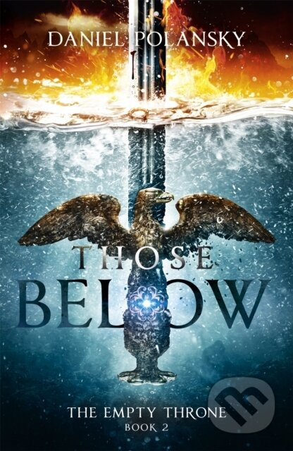 Those Below: The Empty Throne Book 2 (An epic fantasy adventure) - kniha z kategorie Thrillery