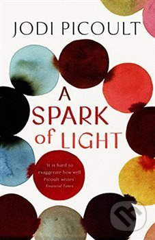 A Spark of Ligh - Jodi Picoult - kniha z kategorie Beletrie