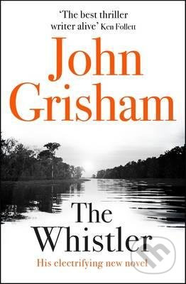 The Whistler - John Grisham - kniha z kategorie Thrillery