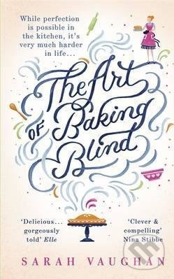 Art of Baking Blind - Sarah Vaughan - kniha z kategorie Beletrie