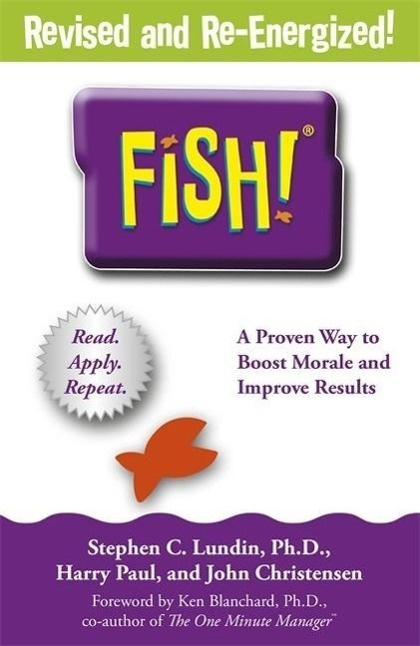 Fish!, A remarkable way to boost morale and improve results Hodder & Stoughton