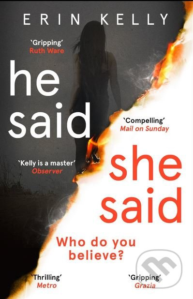 He Said / She Said - Erin Kelly - kniha z kategorie Thrillery