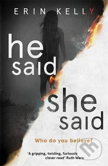He Said/She Said - Erin Kelly - kniha z kategorie Thrillery