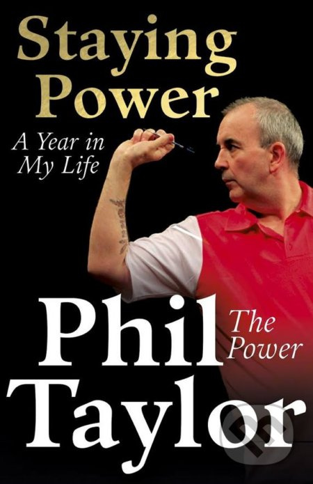 Staying Power (A Year in My Life) - Phil Taylor - kniha z kategorie Individuální sporty