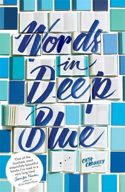 Words in Deep Blue - Cath Crowley - kniha z kategorie Beletrie pro děti