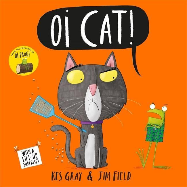 Oi Cat! - Kes Gray, Jim Field - kniha z kategorie Pohádky