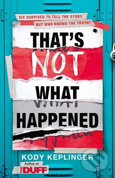 That's Not What Happened - Kody Keplinger - kniha z kategorie Beletrie pro děti