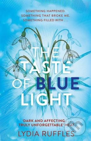 The Taste of Blue Light - Lydia Ruffles - kniha z kategorie Beletrie pro děti
