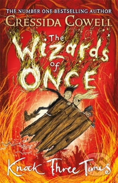 The Wizards of Once (Knock Three Times) - Cressida Cowell - kniha z kategorie Beletrie pro děti
