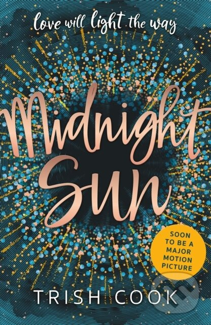 Midnight Sun - Trish Cook - kniha z kategorie Beletria