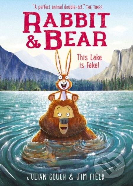 This Lake is Fake! - Julian Gough, Jim Field (ilustrátor) - kniha z kategorie Pohádky