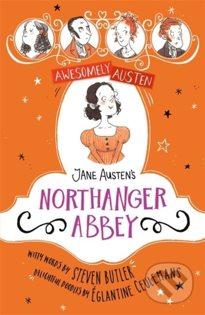 Jane Austen's Northanger Abbey - Jane Austen, Steven Butler, Eglantine Ceulemans (ilustrácie) - kniha z kategorie Beletrie pro děti