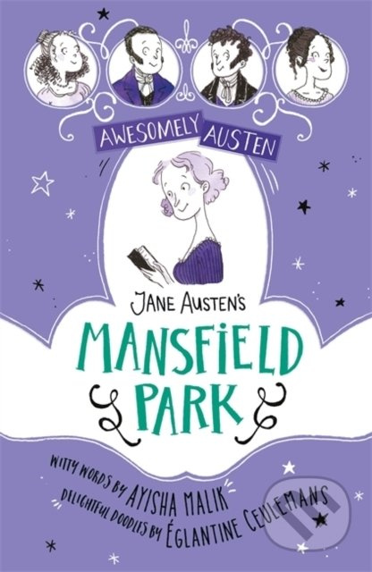 Jane Austens Mansfield Park - Ayisha Malik, Jane Austen, Eglantine Ceulemans (ilustrácie) - kniha z kategorie Beletrie pro děti