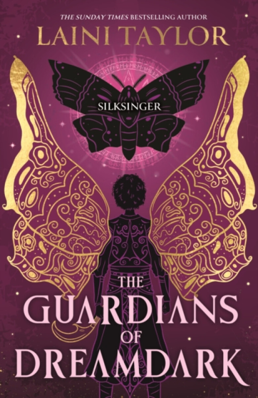Hachette Children's Group The Guardians of Dreamdark: Silksinger - Taylor, Laini
