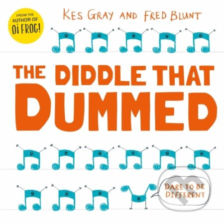 The Diddle That Dummed - Kes Gray - kniha z kategorie Pro děti