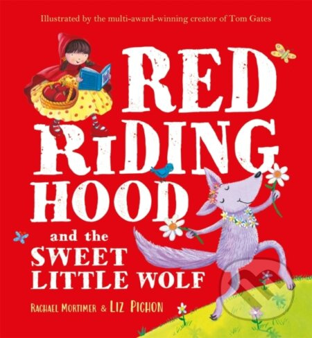 Red Riding Hood and the Sweet Little Wolf - Rachael Mortimer - kniha z kategorie Pro děti