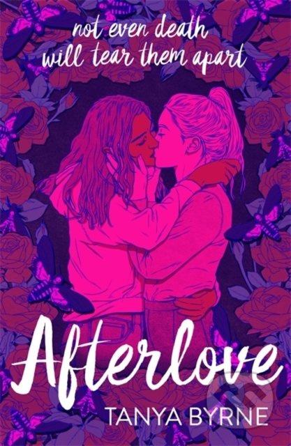 Afterlove - Tanya Byrne - kniha z kategorie Beletrie pro děti