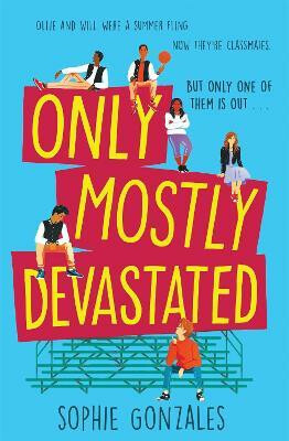 Only Mostly Devastated - Sophie Gonzales - kniha z kategorie Beletrie pro děti