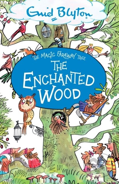 The Magic Faraway Tree: The Enchanted Wood (Book 1) - kniha z kategorie Pro děti