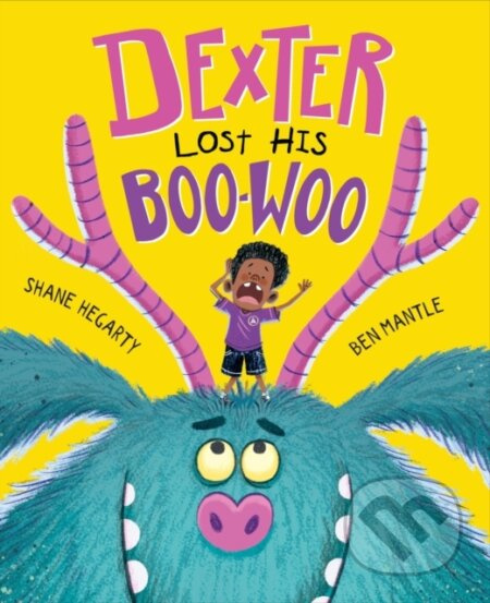 Dexters Lost His Boo-Woo - Shane Hegarty - kniha z kategorie Pro děti