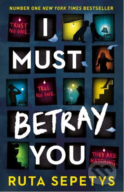 I Must Betray You - Ruta Sepetys - kniha z kategorie Společenská beletrie