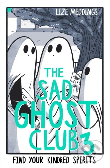 The Sad Ghost Club 3 (Find Your Kindred Spirits) - Lize Meddings - kniha z kategorie Komiksy