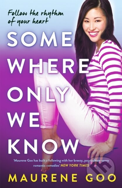 Somewhere Only We Know - Maurene Goo - kniha z kategorie Pro děti