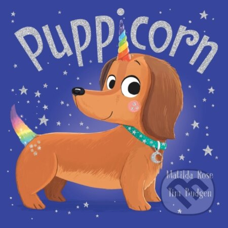 The Magic Pet Shop: Puppicorn - Matilda Rose - kniha z kategorie Pro děti