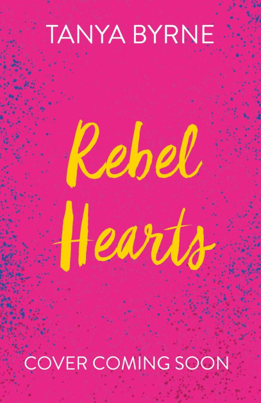 Rebel Hearts - Tanya Byrne - kniha z kategorie Beletrie