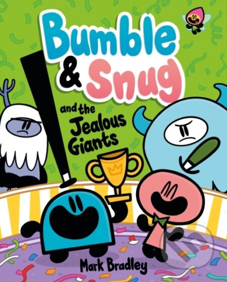 Bumble and Snug and the Jealous Giants (Book 4) - Mark Bradley - kniha z kategorie Pro děti